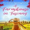 A Farmhouse In Tuscany by Victoria Springfield Paperback Book 9781398708945