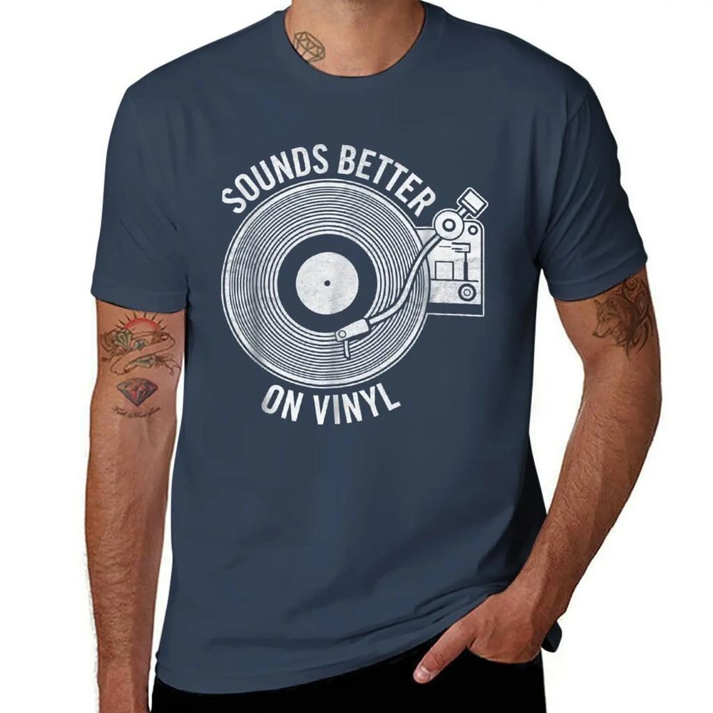 Sounds Better on Vinyl T-shirt - Record album lover gift T-Shirt for a boy Blouse T-shirt men