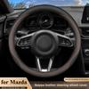 Nappa Leather Steering Wheel Cover Suitable For Mazda3 Atenza Cx5 Cx4 Cx8 Cx30 Cx50 Ez6 Mazda Accessories Anti Slip Handle Cover