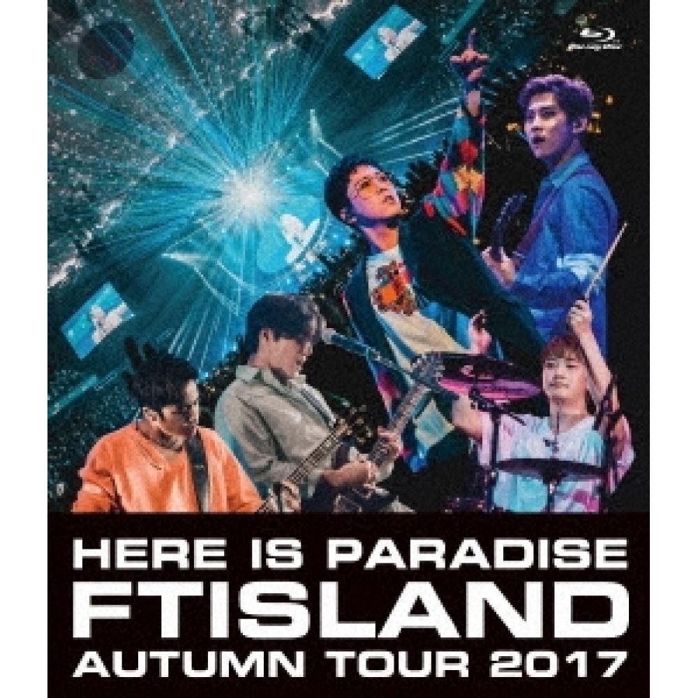 

FtIsland Autumn Tour 2017 Here Is paradIse