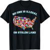 No One Is Illegal On Stolen Land Immigrant And Indigenous T-Shirt
