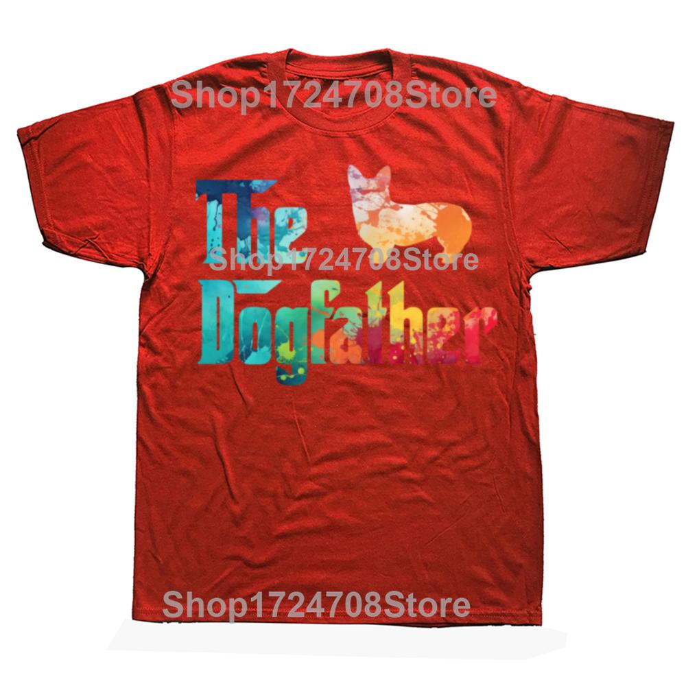 Funny The Dogfather T Shirts Summer Style Graphic Cotton Streetwear Short Sleeve Corgi Lovers Dad Gifts Tshirt Mens Clothing S