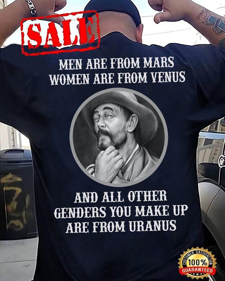 Men Are From Mars Women Are From Venus Other Genders Are From Uranus Shirt Unisex T-Shirt XXXL