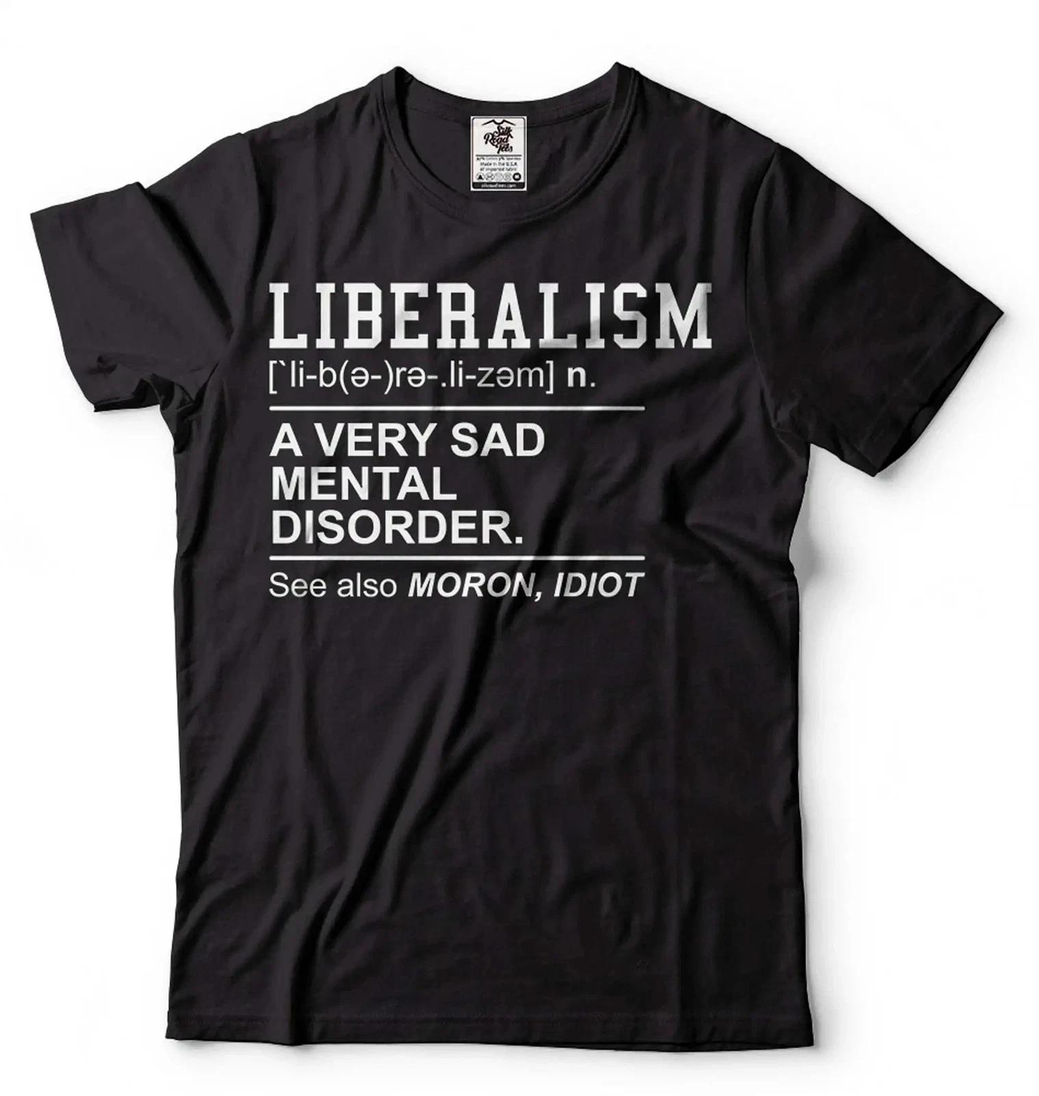 Liberalism Definiton Funny Shirt Political Tees Anti Liberal T shirt Trump Gifts 2XL
