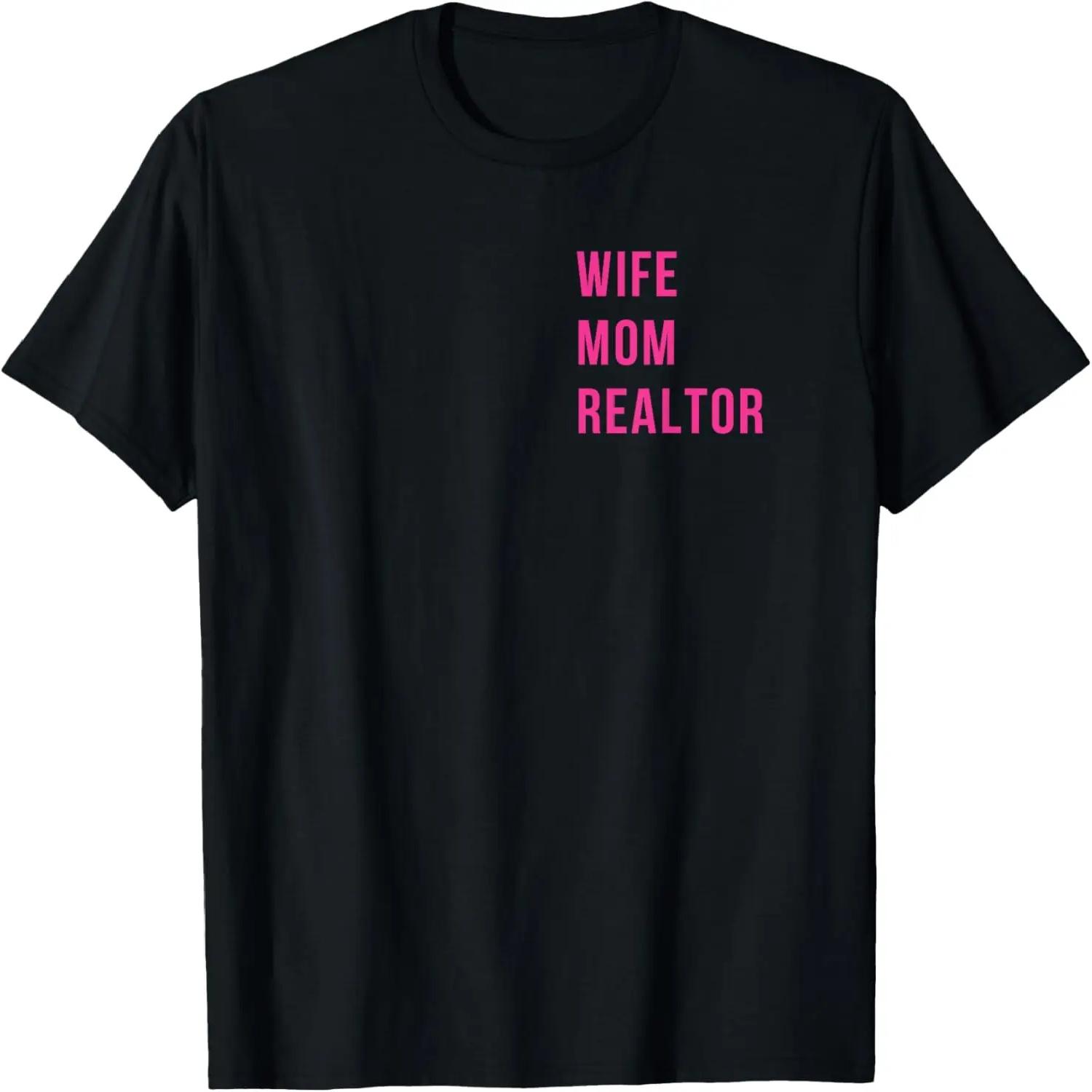 Wife Mom Realtor Real Estate Agent Matching Couple T-Shirt XXXXL