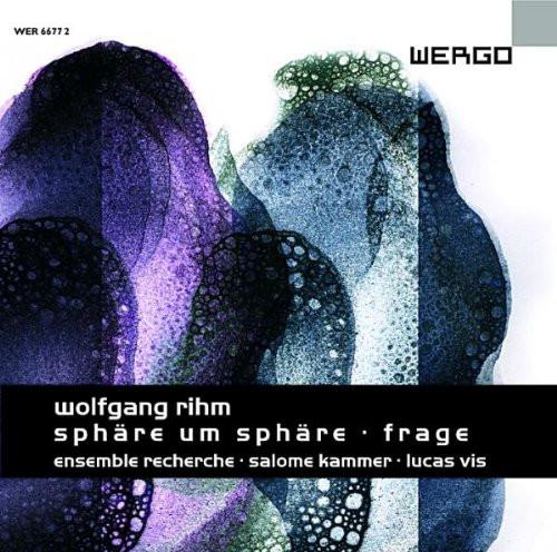 

CD WOLFGANG RIHM; LUCAS VIS - Rihm: Sphare Um Sphare/Frage WER66772 WERGO 2005 Germany Classical Used