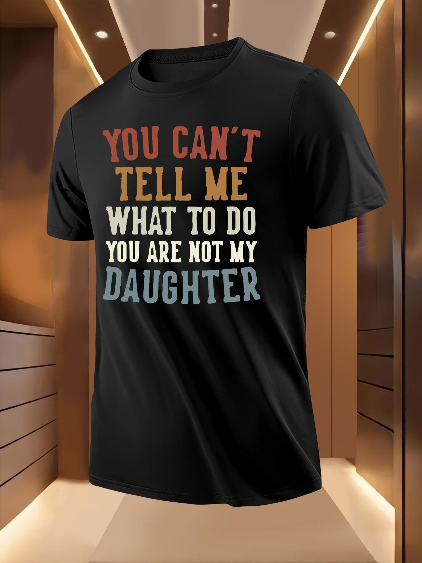 Tshirt -  You Can t Tell Me What to Do  Bold Print XXXXL