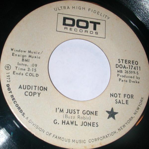 

7inch Record G. HAWL JONES Im Just Gone Rosalee DOA17411PROMO Dot Records 1972 US CountryFolk Used
