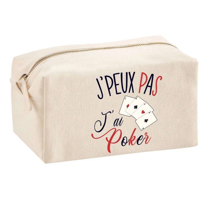 Trousse multifonction J'peux pas Poker Cadeau Anniversaire Noël Idée Personnalisé Original | Trousse Scolaire Fournitures Bureau