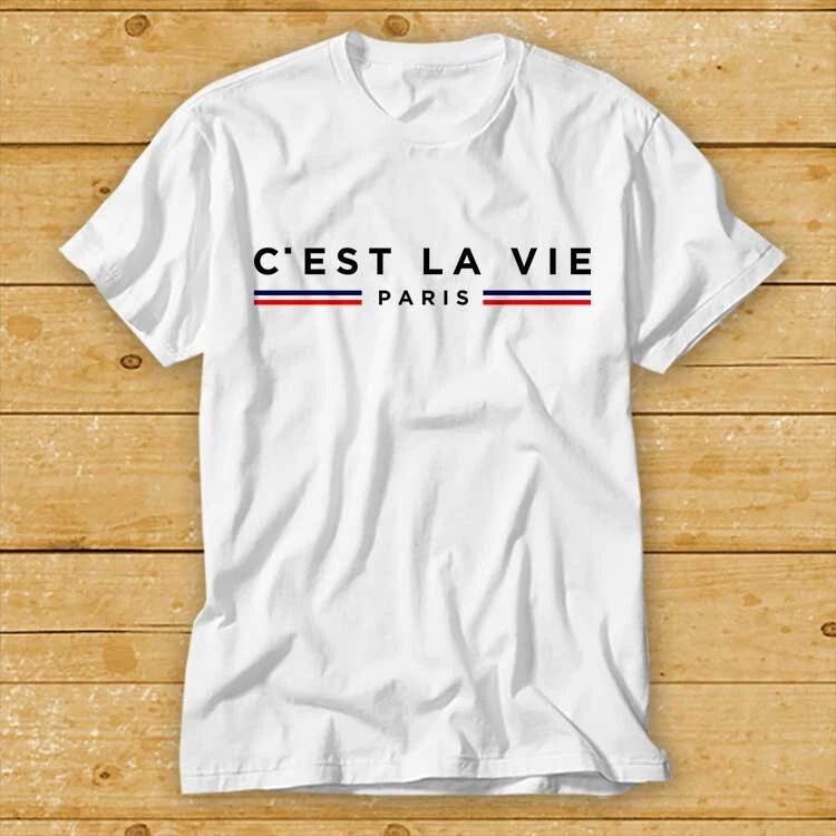 Cest La Vie Paris Gift Paris Lover Parisian Moving To Paris French T Shirt 2392 S