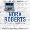 Tears Of The Moon by Nora Roberts Paperback Book 9780349411675