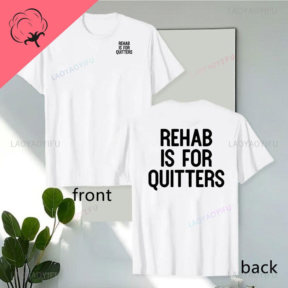 Rehab je pro zbabělce Potiskovaná trička Bavlna Kulatý výstřih Krátký rukáv Pánské tričko Módní oblečení Ležérní Streetwear Trička