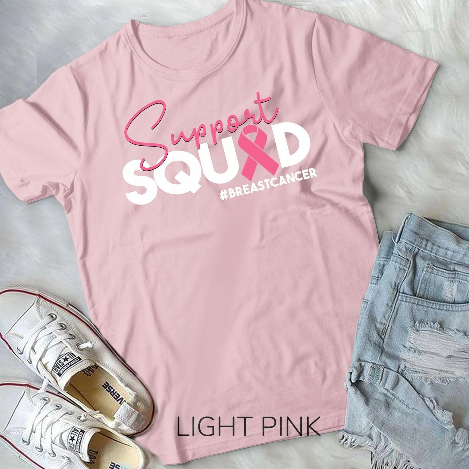 Breast Cancer Support Squad Pink Ribbon Gift Caregivers Unisex T-shirt XXXXL