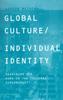 The Global CultureIndividual Identity : Searching for Home In the Cultural Supermarket Book