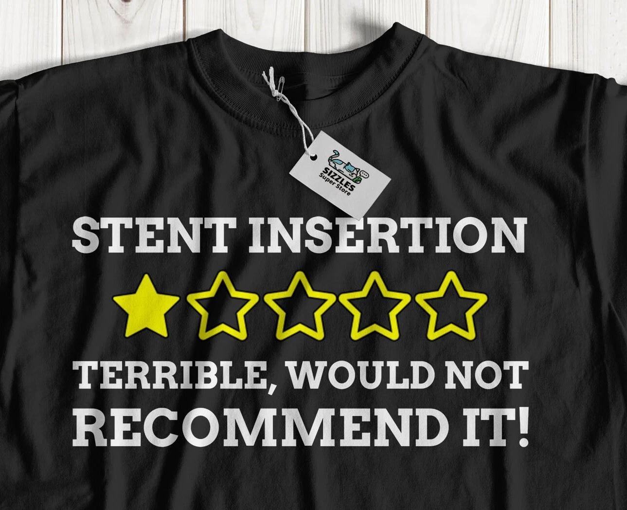 

Unisex Funny Stent Insertion T-Shirt Coronary Angioplasty & Artery Surgery Tee 3XL
