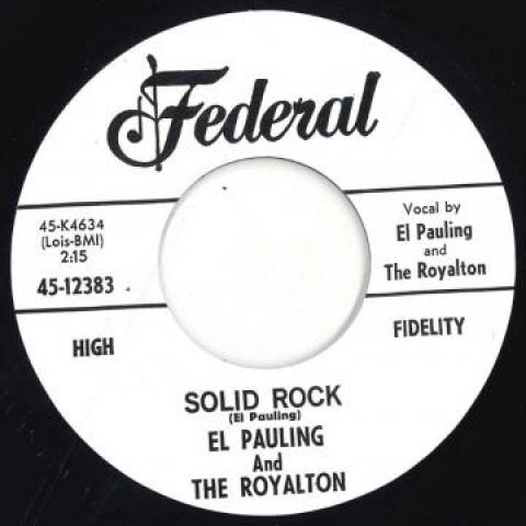 

7inch Record EL PAULING ROYALTON Solid Rock Im A Cool Teenager 4512383 Federal UK 2021 UK SoulFunk