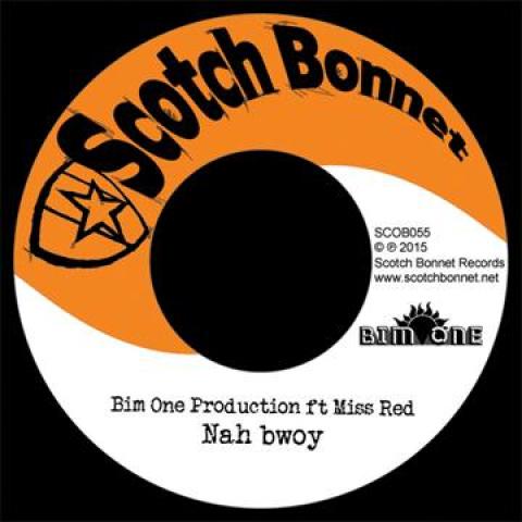 

7inch Record BIM ONE PRODUCTION, MISS RED - Nah Bwoy (with Download Code) SCOB055 Scotch Bonnet 2015 UK Reggae, Ska & Dub