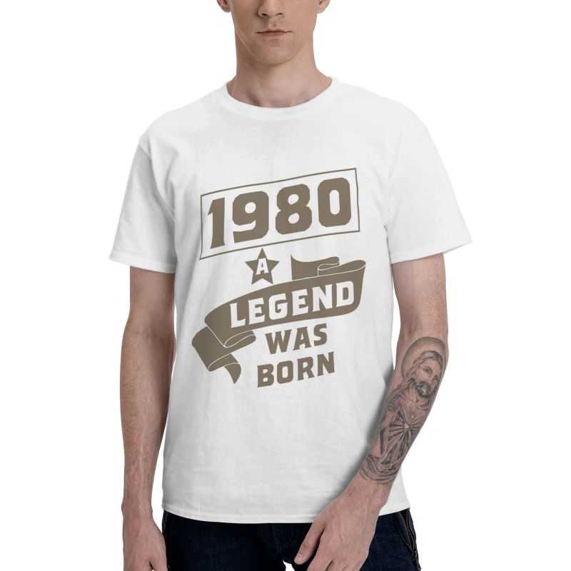 Male A Legend Was Born In 1980 T-Shirt Funny 41st Birthday 41Years Old Tshirt Short Sleeve Hip Hop T Shirt Homme Cotton Tee