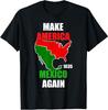 Make America Mexico Again Mexikanischer Stolz Lustiges Mexikanische Flagge T-Shirt
