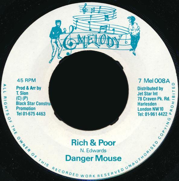 

7inch Record DANGER MOUSE (2) - Rich & Poor / Don t Leave MEL008 Melody UK Reggae, Ska & Dub Used