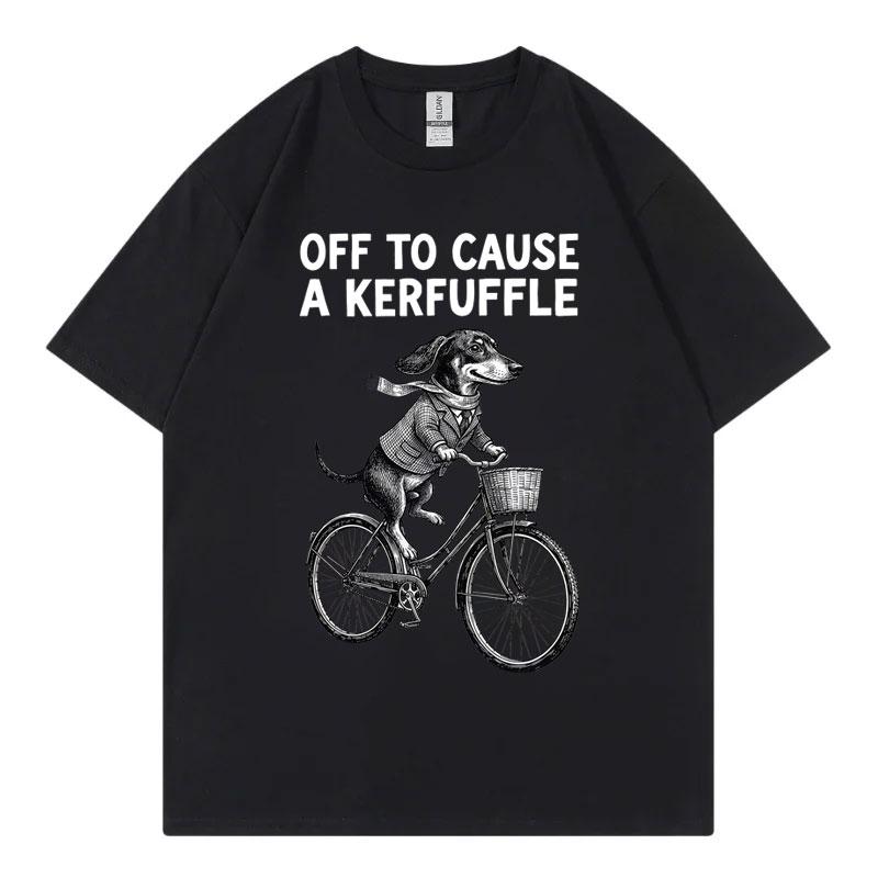 Off To Cause A Kerfuffle Dachshund Bicycle Chaos Funny Meme T Shirt Unisex Fashion Casual Tshirts Summer Loose Cotton Tshirt