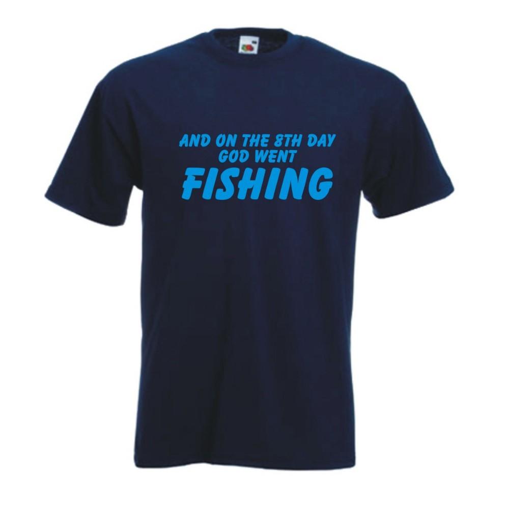 And On The 8th Day God Went Fishing TShirt Angling Sea Fly Carp Teeshirt Tee S