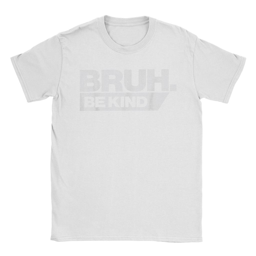 Awesome Bruh Be Kind Funny Orange Anti Bullying Unity Day T-Shirt Men Round Neck Cotton T Shirt Short Sleeve Tee Shirt Clothing