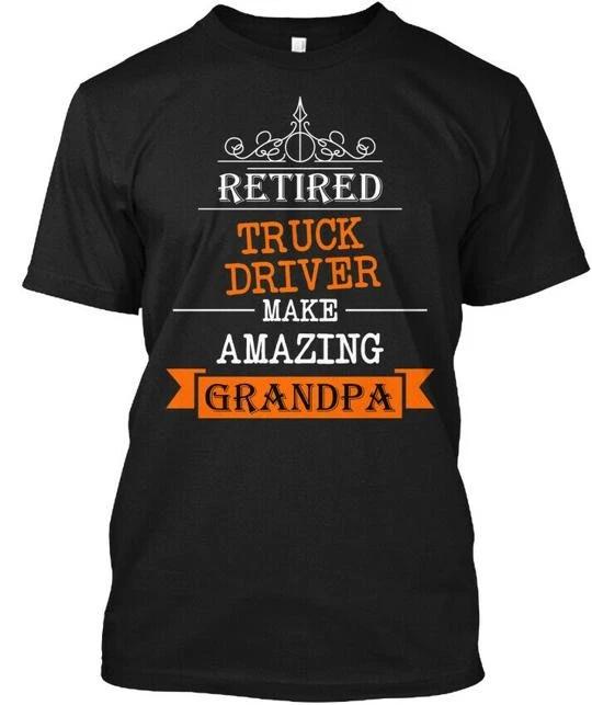 

Retired Truck Driver Grandpa TTshirt Made in the USA Size S to 5XL 3XL
