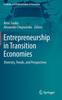 The Entrepreneurship In Transition Economies : Diversity, Trends, and Perspectives Book