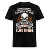 I'm a Rider I Live To Ride Shirt Motor Bikers Gift for Riders T-Shirt S-6XL