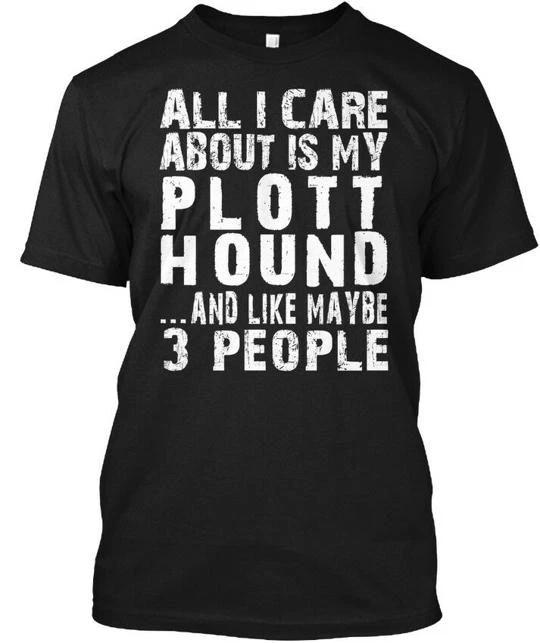 Plott Hound I Care All About Is My And Like TTshirt Made in USA S to 5XL 3XL