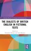The The Dialects of British English In Fictional Texts Book