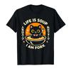 Vintage Life is Soup I Am Fork Cat Humor Meme Japanisches T-Shirt Für Männer Frauen 100% Baumwolle T-Shirts Kurzarm Tops 04172