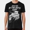 The Last of the V8s Kick Her In the Guts BarT-Shirt S-5XL Best T-Shirt