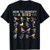 How To Identify A Bird _ Bird Watcher _ Bird Lover T-Shirt