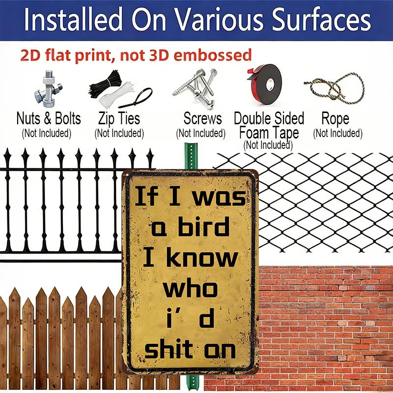 2D Flat 1pc Funny Sarcastic Humor Aluminum Decoration Plaque, "If I Was A Bird" Lettering Sign, Garage Decor, Bar Decor, Patio Decor, Perfect Gift