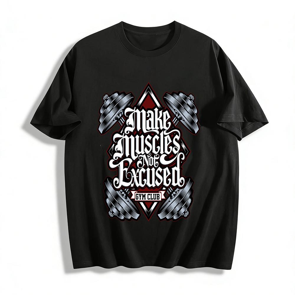 Make Muscles Not Excused Gym Club Vintage Fitness T-Shirt Pure cotton T-shirt XXS