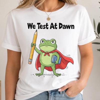 We Test At Dawn Shirt, Funny Teacher Frog Shirt, Test Day Shirt, Exam Coordinator Tee
