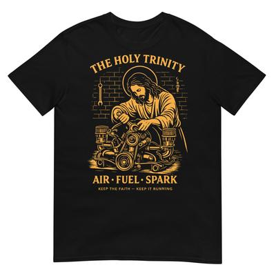 The Holy Trinity Air Fuel Spark Mechanic Funny Car Mechanic TShirt