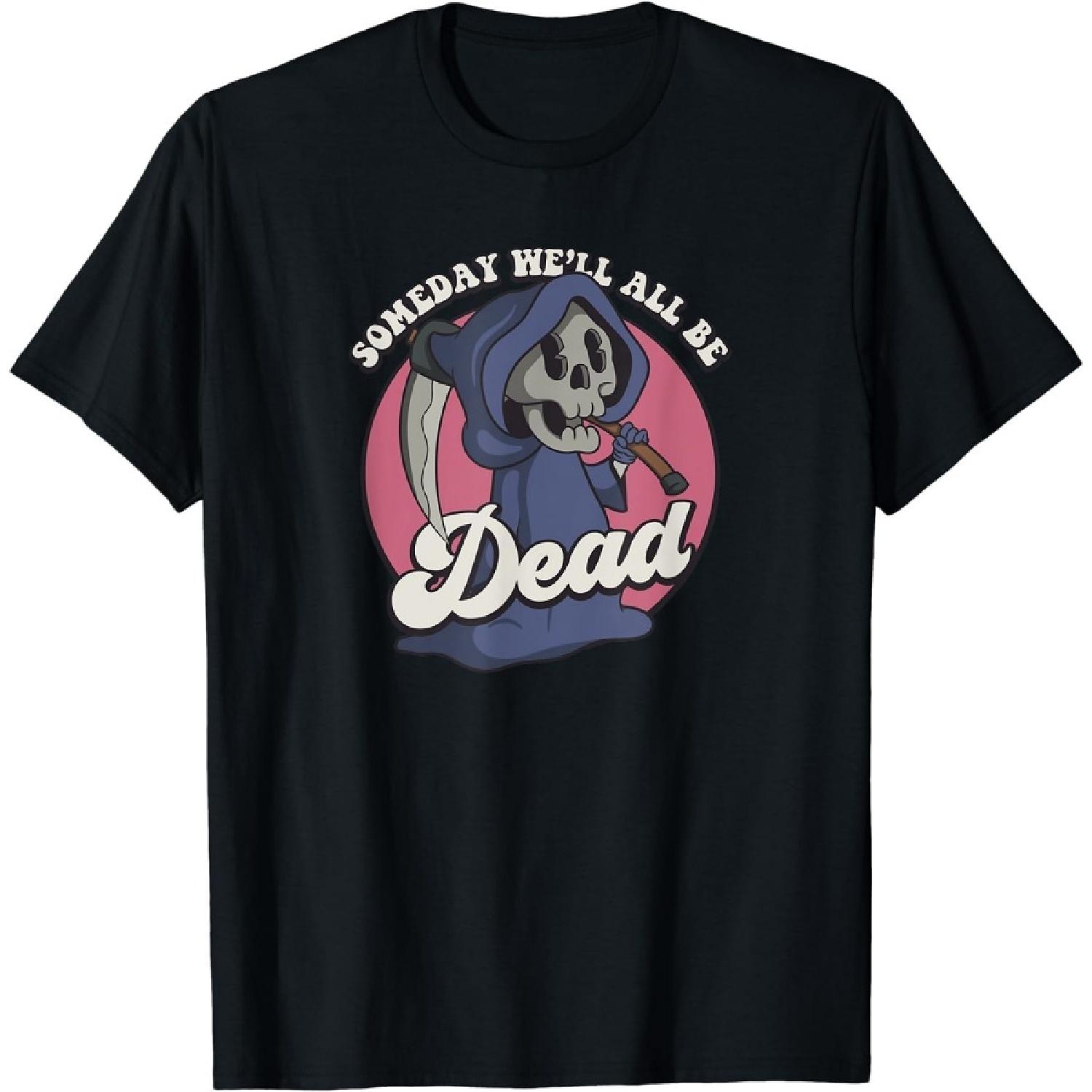 ZAANU Someday Well All Be Dead Grim Reaper Existential Dread T-Shirt S