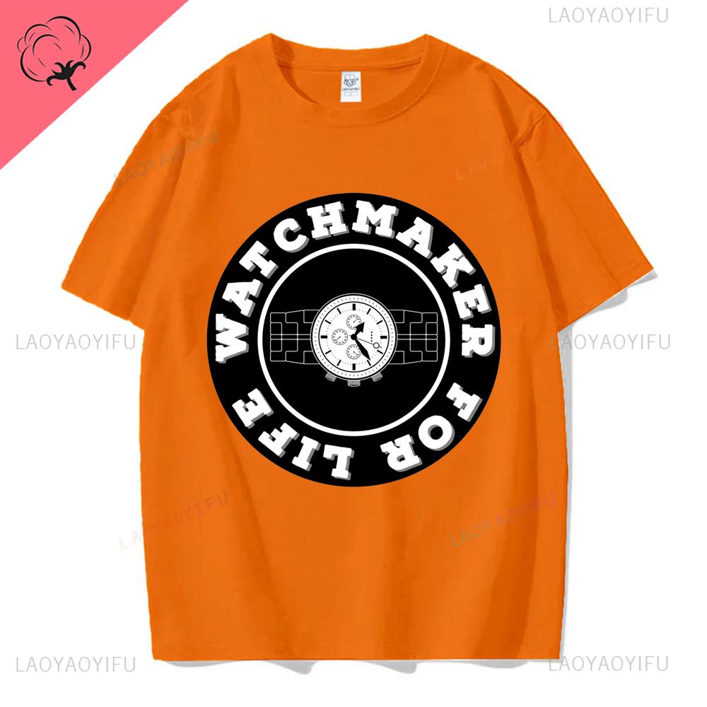Watchmaker for Life Watch Collector Clockmaker Graphic Printed Tshirt Streetwear Casual Fashion Cotton Unisex Tshirt Y2K Unisex Tee