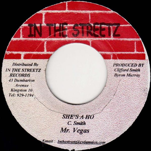 

7inch Record MR. VEGAS - She s A Ho NONE In The Streetz 1999 Jamaica Reggae, Ska & Dub Used