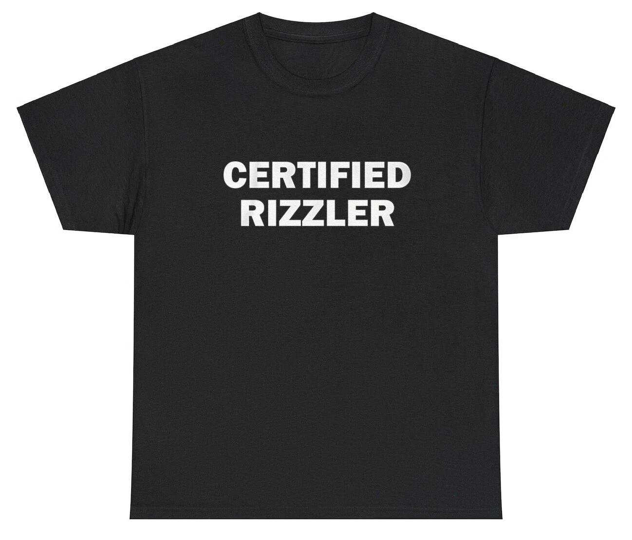 Certified Rizzler T Shirt Funny Gen Z Rizz Oddly Specific Dank Meme Humor Tee XS