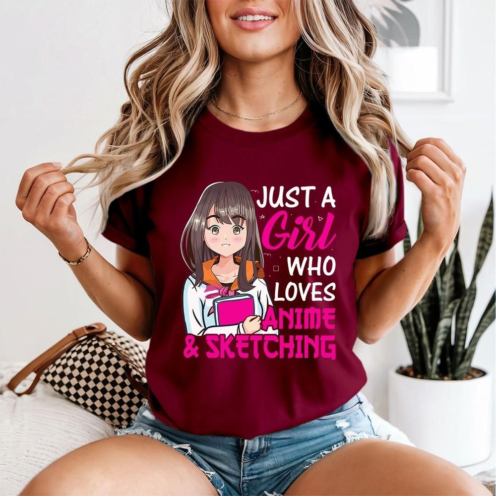 Just A Girl Who Loves Anime Sketching Hobbies Unisexs TShirt