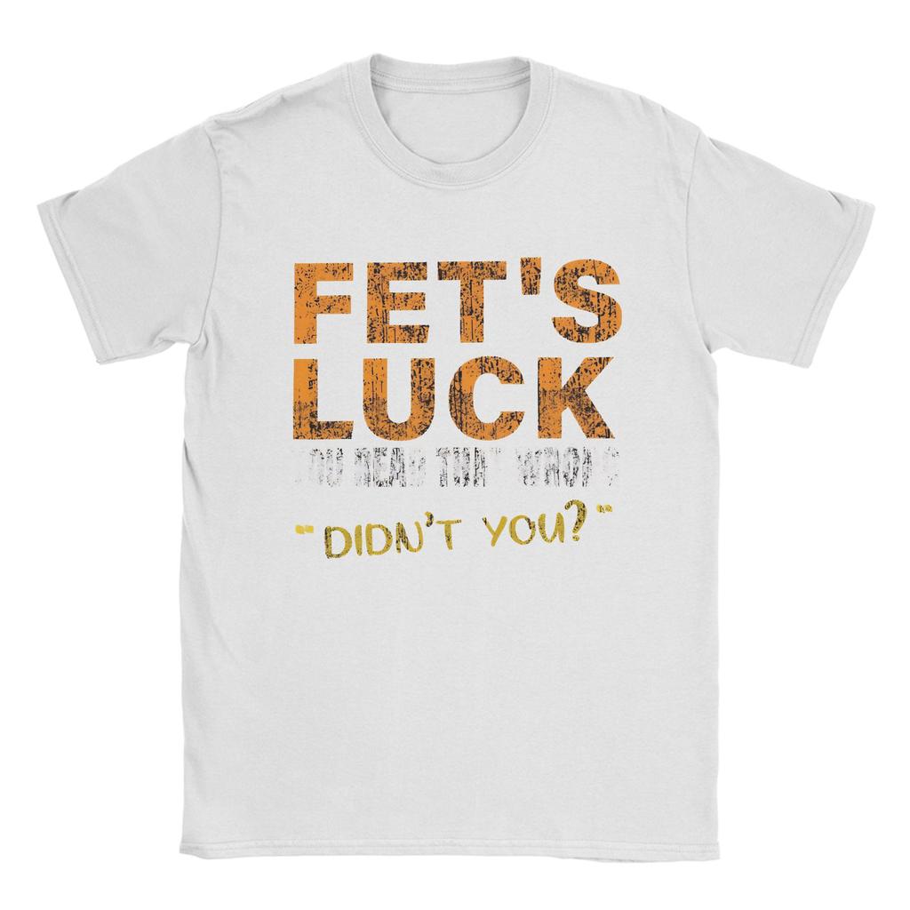 FetS Luck Read That Wrong DidnT You Unisexs T Shirt Crazy Tee Shirt Short Sleeve O Neck TShirt Cotton XL XL Clothing