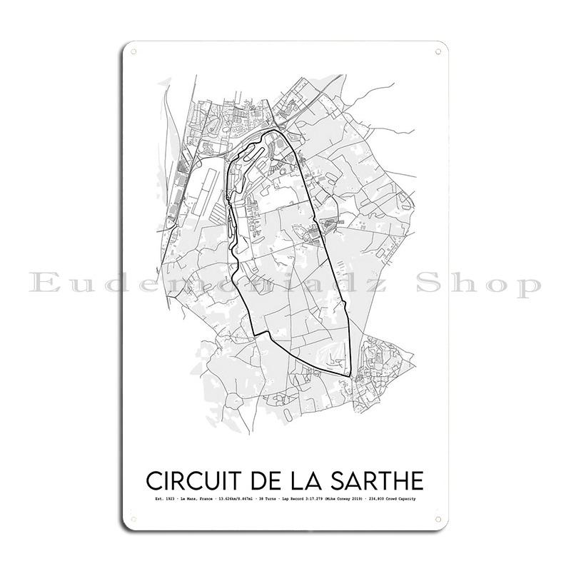 Circuito De La Sarthe 24 Ore di Le Mans Pista da Corsa Automobilistica Design Segno Metallico Personalizza Cucina Casa Personaggio Segno di Latta Poster