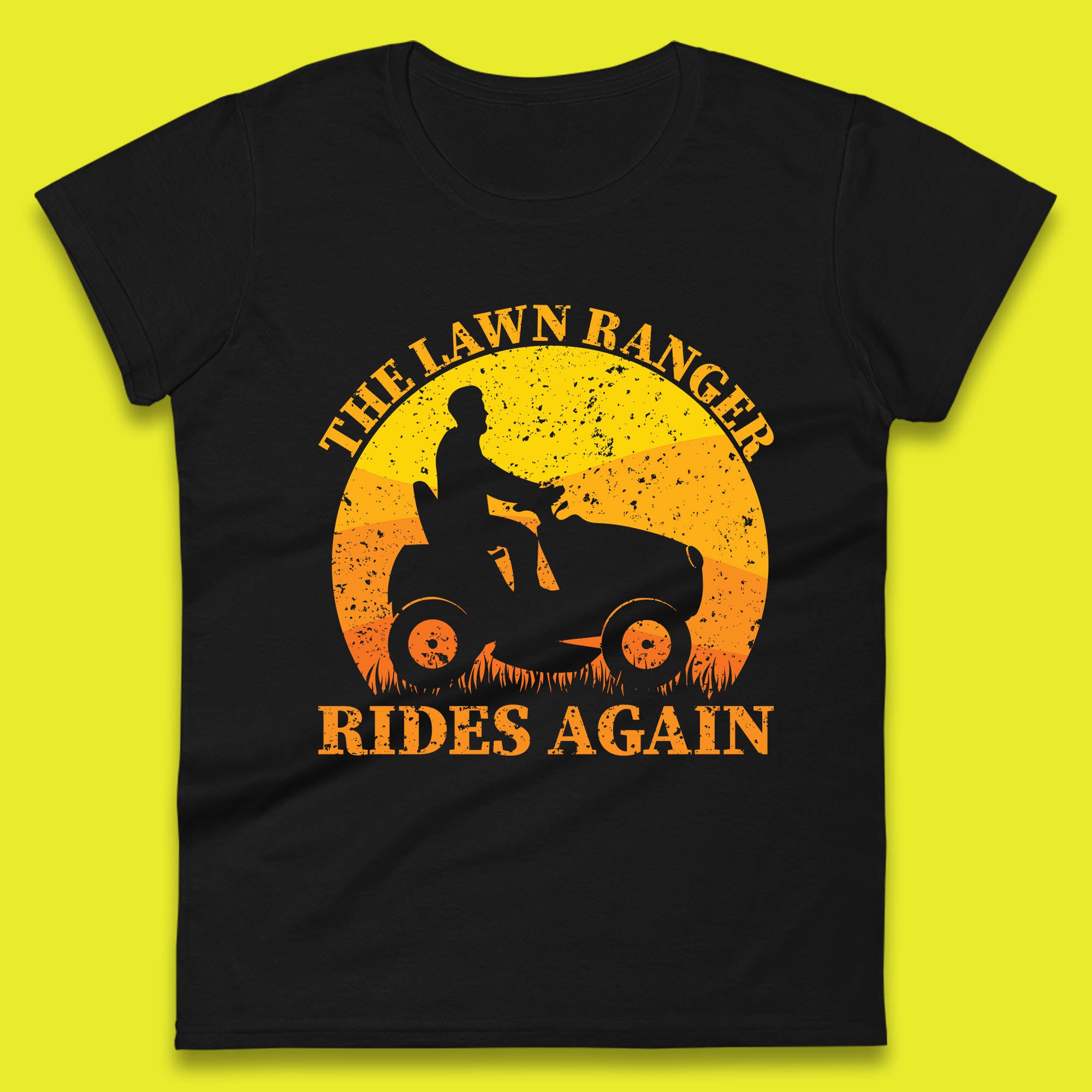 

The Lawn Ranger Rides Again Funny Lawn Mowing Gardener Landscaper Dad Joke Landscaping Womens Tee T Shirt Mens Tops Unisex Top 3XL
