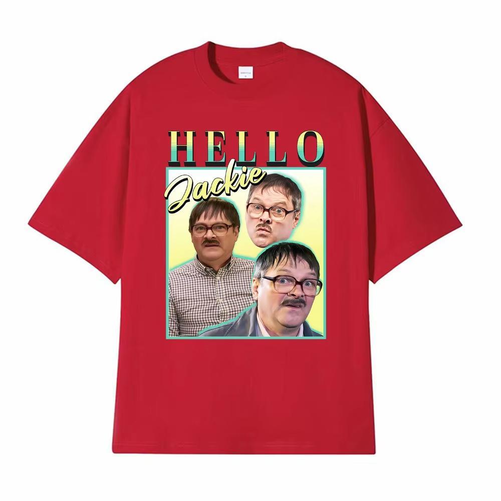 2026 Hello Jackie Jim Friday Night Dinner Homage Funny Meme Tshirt Men Women Vintage  T Shirts Man Hot Sale Pure Cotton