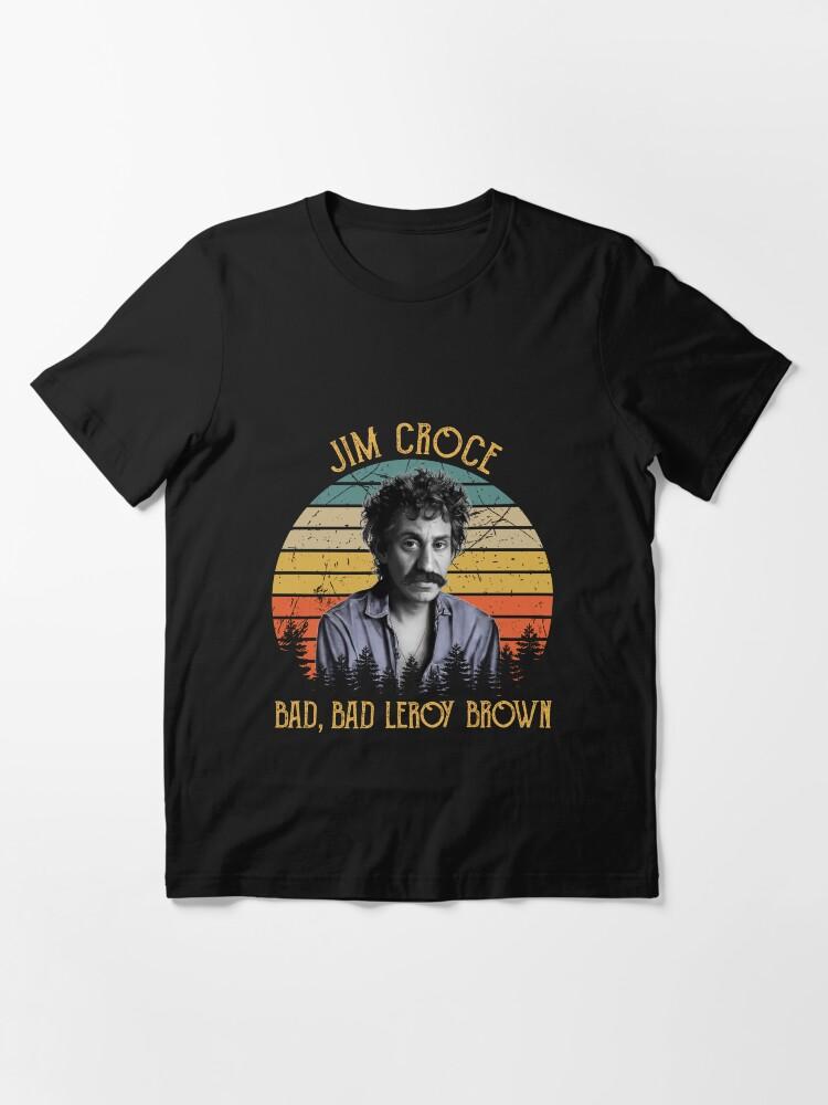 Jim Croce Jim Croce Caricature – Bad, Bad Leroy Brown Essential Unisex T-Shirt