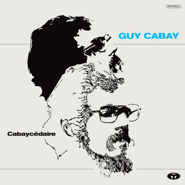 

LP Пластинка GUY CABAY - Cabaycédaire TRILPFR061 Tricatel 2023 Бельгия Джаз